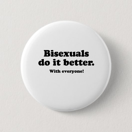 BISEXUALS VERBESSERT ES (MIT JEDER) BUTTON (Vorderseite)