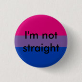 Bisexualstolz bin ich nicht gerades Button (Vorderseite)