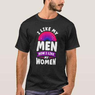 Bisexuelle Bi Prix Flag Ich mag meine Männer, wie T-Shirt