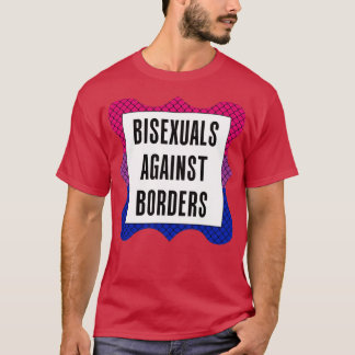 Bisexuelle gegen Grenzen T-Shirt
