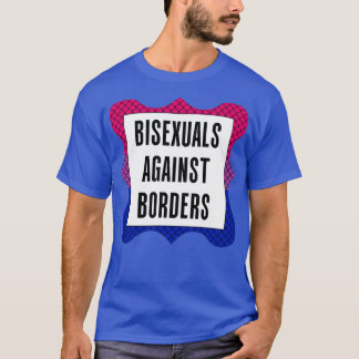 Bisexuelle gegen Grenzen T-Shirt