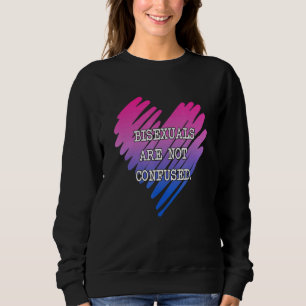 Bisexuelle sind nicht verwirrt Herzinfarkt Sweatshirt