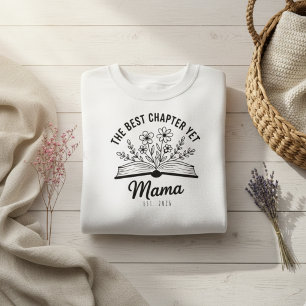 Bisher bestes Kapitel Mama Est Literarischer Stil Sweatshirt