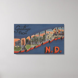Bismarck, North Dakota - große Buchstabe-Szenen Leinwanddruck