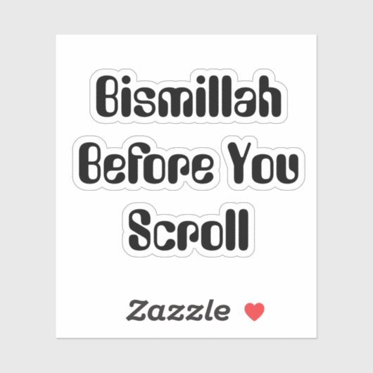 Bismillah Bevor du Scroll Aufkleber (Blatt)