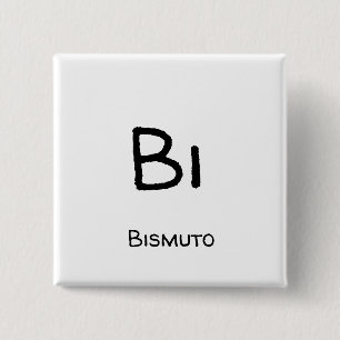 Bismuto - Bi Button