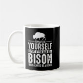 Bison immer selbst sein kaffeetasse (Links)