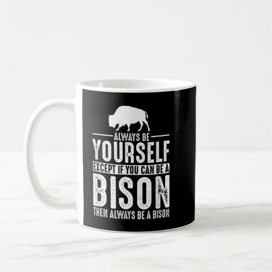 Bison immer selbst sein kaffeetasse (Links)