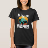 Bison Whisperer American Bison Buffalo Wisent T-Shirt (Vorderseite)