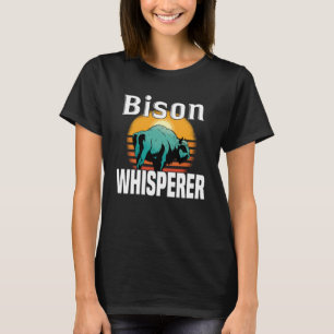 Bison Whisperer American Bison Buffalo Wisent T-Shirt
