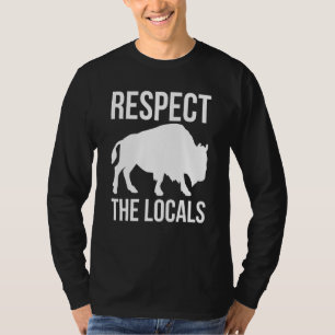 Bison Yellowstone respektieren die lokalen amerika T-Shirt