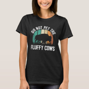 Bison-Zitat Ich streichle nicht die flauschigen Kü T-Shirt