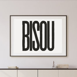 "Bisou" Kiss in Französisch Schwarze Typografie Pr Poster