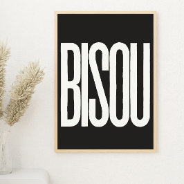 "Bisou" Kuss in französischer Schwarz-Weiß-Print Poster