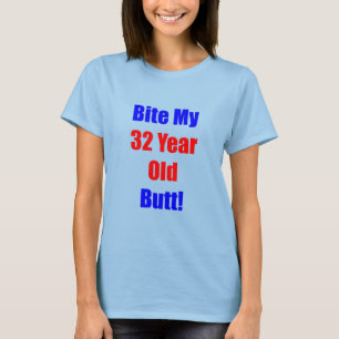 Biss 32 mein Hintern T-Shirt