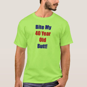 Biss 40 mein Hintern T-Shirt