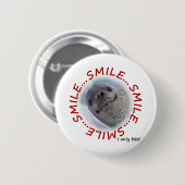 Biss des Lächeln-… I nur! Abzeichen Button (Vorne & Hinten)