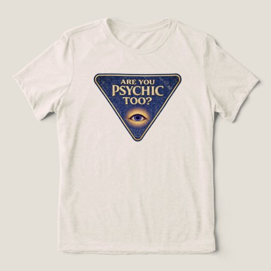 Bist du auch hellsichtig? Tri-Blend shirt (Design Vorderseite)