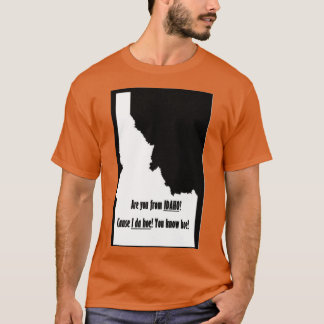 Bist du aus Idaho? T-Shirt
