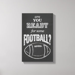 Bist du bereit für etwas Football? Leinwanddruck