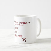 Bist du Betrunken? Tasse - Funny Day Drink Coffee (VorderseiteRechts)