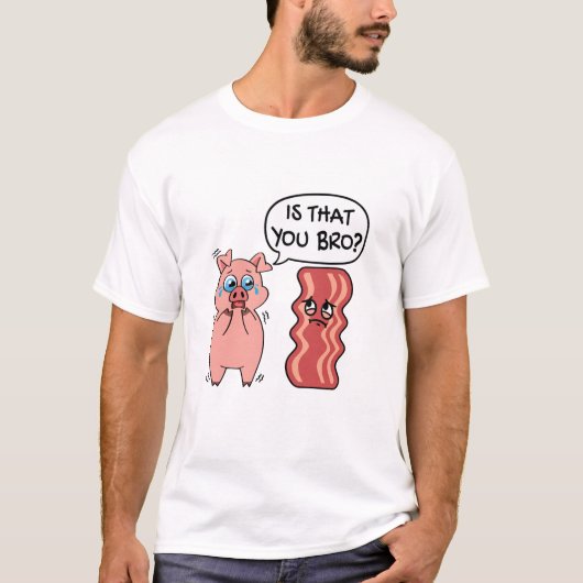 Bist du Bro? Funny Bacon T-Shirt (Vorderseite)