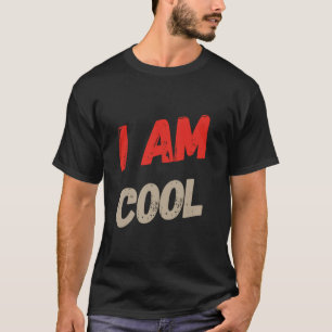 Bist du cool Lustige Textzitate Lustige coole Leut T-Shirt
