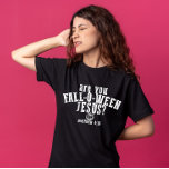 Bist du das Christliche Halloween-Fest? T-Shirt<br><div class="desc">Bist du das Christliche Halloween-Fest?</div>