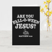 Bist du ein Fall-o-ween-Jesus-Christlicher-Hallowe Karte (Gelbe Blume)