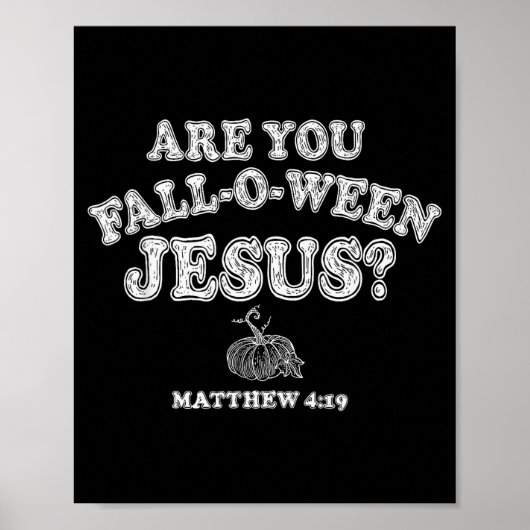 Bist du ein Fall-o-ween-Jesus-Christlicher-Hallowe Poster (Vorne)