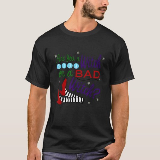Bist du eine gute Hexe oder eine schlechte Hexe im T-Shirt (Vorderseite)