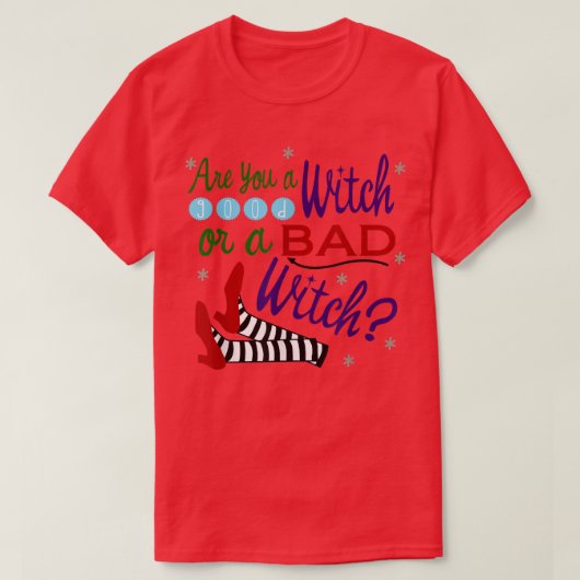Bist du eine gute Hexe oder eine schlechte Hexe? T-Shirt (Design vorne)