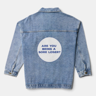 Bist du etwas lästiger? jeansjacke