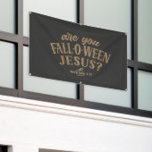 Bist du FALL-O-WEEN Jesus? Christlich Halloween Banner (Äußeres Gebäude)
