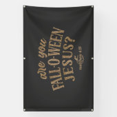 Bist du FALL-O-WEEN Jesus? Christlich Halloween Banner (Vertikal)