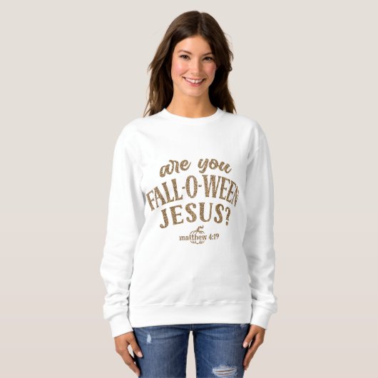 Bist du FALL-O-WEEN Jesus? Christlich Halloween Sweatshirt (Vorne ganz)