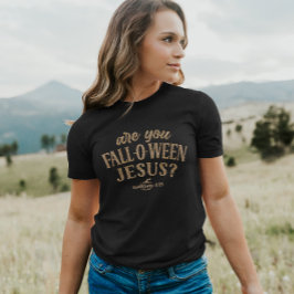 Bist du FALL-O-WEEN Jesus? Christlich Halloween T-Shirt