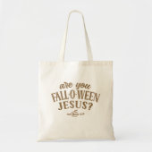 Bist du FALL-O-WEEN Jesus? Christlich Halloween Tragetasche (Vorne)