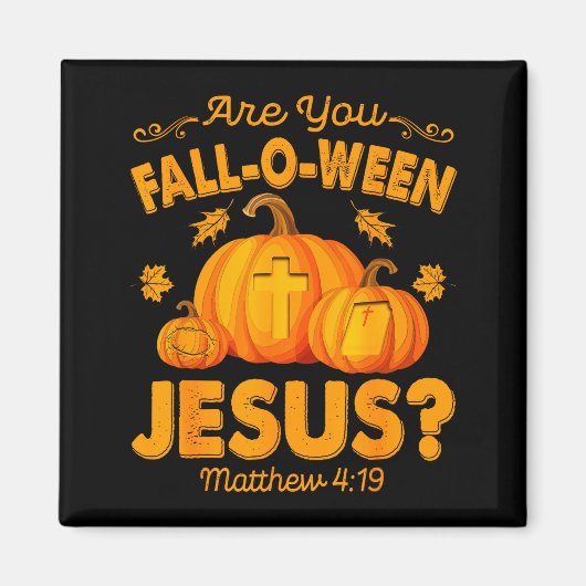 Bist du Fall-o-ween Jesus Christlicher Kürbis Hall Magnet (Vorne)