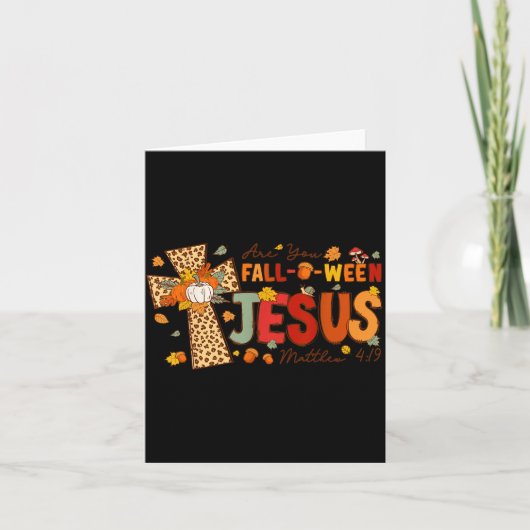 Bist du Fall-o-ween Jesus fällt Halloween Christli Karte (Vorderseite)
