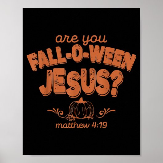 Bist du Fall-o-ween Jesus fällt Halloween Christli Poster (Vorne)