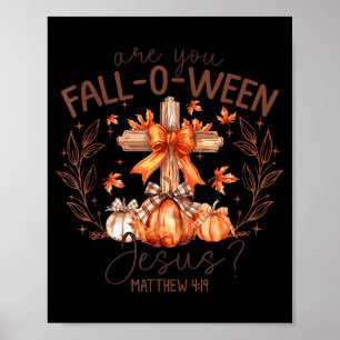 Bist du Fall-o-ween Jesus Halloween Soky Saison Kü Poster