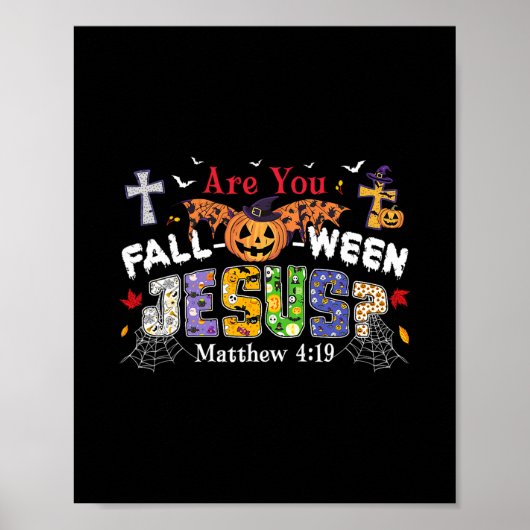 Bist du Fall-o-ween Jesus Kürbis Grusel Halloween Poster (Vorne)