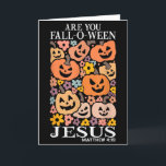 Bist du Fall-o-ween Jesus-Kürbisse christlicher Gr Karte<br><div class="desc">Bist du Fall-o-ween Jesus-Kürbisse christliches Halloween</div>