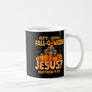 Bist du Fall-o-ween Jesus Matthäus 4_19 Halloween Kaffeetasse