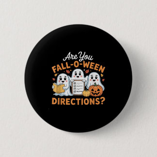 Bist du Fall O Ween Richtungen Lehrer Geist Hallo Button