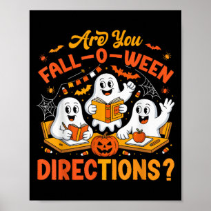 Bist du Fall O Ween Richtungen Lehrer Halloween G Poster