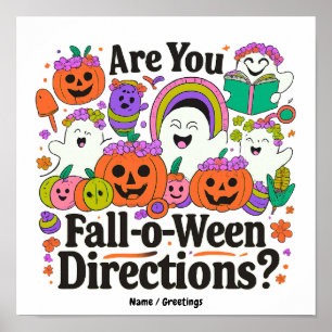 Bist du Fall O Ween Richtungen Lehrer Halloween Poster