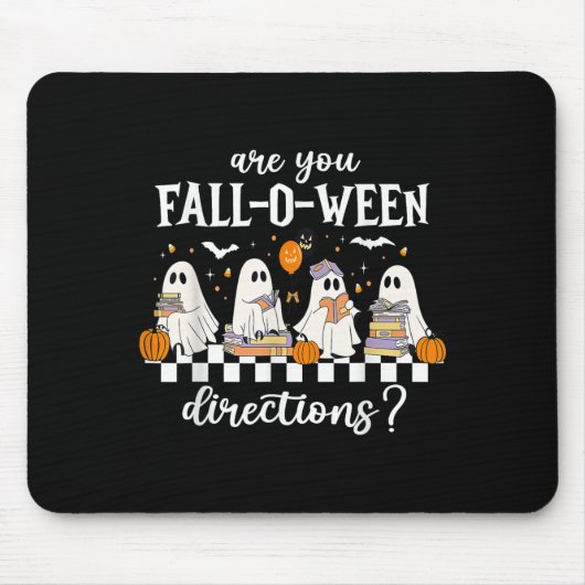 Bist du Fall O Ween Richtungen Lustiger Lehrer Gei Mousepad (Vorne)
