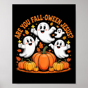 Bist du Fall Oween Jesus Halloween Christus Poster